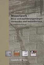 Mauerwerk - Risse und Ausführungsmängel vermeiden und instandsetzen