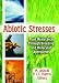 Abiotic Stresses: Plant Resistance Through Breeding and Molecular Approaches (Crop Science)