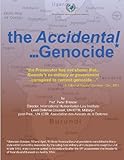 The Accidental . . . Genocide