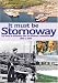 It Must be Stornoway: The Story of Stornoway Pier and Harbour Commission