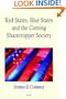 Red States, Blue States, and the Coming Sharecropper Society