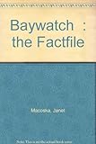 The official Baywatch factfile