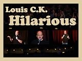 Louis C.K. Hilarious
