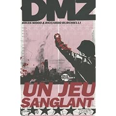 DMZ, Tome 6 : Un jeu sanglant