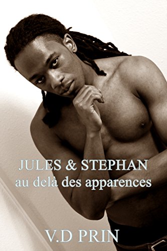 JULES & STEPHAN : au-delÃ  des apparences. (French Edition)