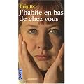 J'habite en bas de chez-vous