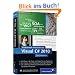 Professionell entwickeln mit Visual C# 2010: Das Praxisbuch (Galileo Computing)