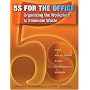 5S for the Office: Organizing the Workplace to Eliminate Waste with CDROM