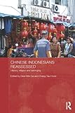 Chinese Indonesians reassessed : history, religion and belonging