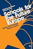 Schools for the future Europe : values and change beyond Lisbon