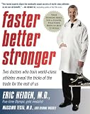 Buy : Faster, Better, Stronger: Your Exercise Bible, for a Leaner, Healthier Body in Just 12 Weeks