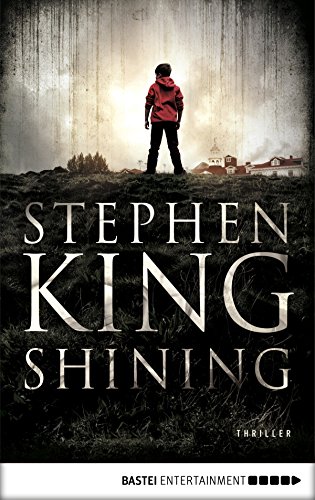 Shining: Als Buch und Film ein Welterfolg (German Edition)