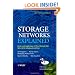 Storage Networks Explained: Basics and Application of Fibre Channel SAN, NAS, iSCSI,InfiniBand and FCoE