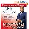 Kingdom Principles: Preparing for Kingdom Experience and Expansion (Understanding the Kingdom)