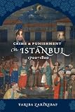 Crime and punishment in Istanbul : 1700/1800