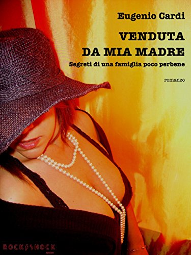 Venduta da mia madre (Italian Edition)
