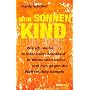 Mein Sonnenkind: Wie ich meine Tochter beim Amokla&hellip von Hardy Schober