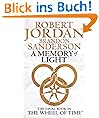 A Memory Of Light: Wheel of Time Book 14