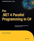 Pro .NET 4.0 Parallel Programming in C# (Pro Series)