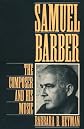 Samuel Barber: The Composer and His Music