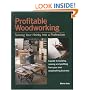 Profitable Woodworking: Turning Your Hobby into a Profession