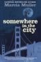 Somewhere in the City: Selected Stories