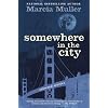 Somewhere in the City: Selected Stories