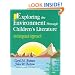 Exploring the Environment Through Children's Literature: An Integrated Approach