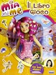 Mia and me. Il libro gioco. Con adesivi