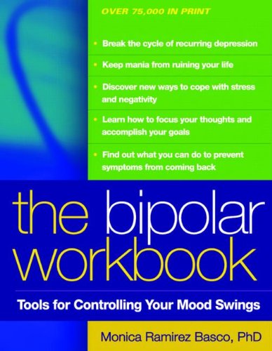 The Bipolar Workbook: Tools for Controlling Your Mood Swings