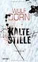 Kalte Stille: Thriller