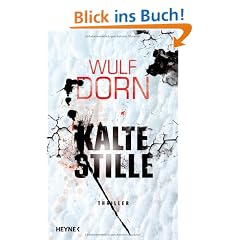 Kalte Stille: Thriller