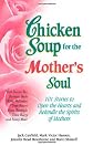 Chicken Soup for the Mother's Soul