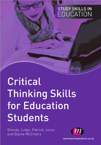 Critical Thinking Skills for Education Students (Study Skills in Education)