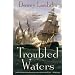 Troubled Waters (Alan Lewrie Naval Adventures)