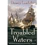 Troubled Waters (Alan Lewrie Naval Adventures)