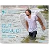 7 Wochen Ohne 2012. Wandkalender: Gut genug! Sieben Wochen ohne falschen Ehrgeiz