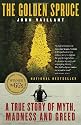 The Golden Spruce: A True Story of Myth, Madness and Greed