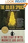 The Golden Spruce: A True Story of My...