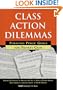 Class Action Dilemmas: Pursuing Public Goals for Private Gain