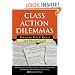 Class Action Dilemmas: Pursuing Public Goals for Private Gain