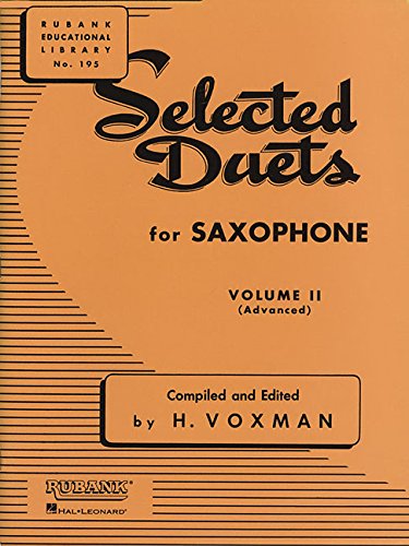 Selected Duets for Saxophone: Volume 2 - Advanced (Rubank Educational Library)
