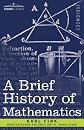 A brief history of mathematics