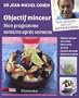 Objectif minceur : Mon programme pour maigrir semaine apr�s semaine