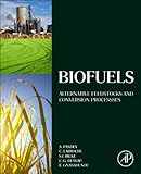 Biofuels : alternative feedstocks and conversion processes
