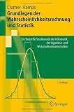 Grundlagen der Wahrscheinlichkeitsrechnung und Statistik: Ein Skript für Studierende der Informatik, der Ingenieur- und Wirtschaftswissenschaften (Springer-Lehrbuch)