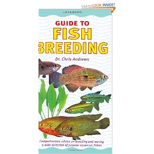 Guide to Fish Breeding (Interpet Guide To): Amazon.co.uk: Chris