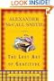 The Lost Art of Gratitude (Isabel Dalhousie Mysteries)