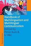 Handbook of Multilingualism and Multilingual Communication (Handbooks of Applied Linguistics)