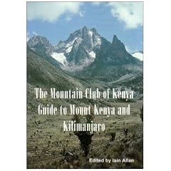 Guide to Mount Kenya and Kilimanjaro